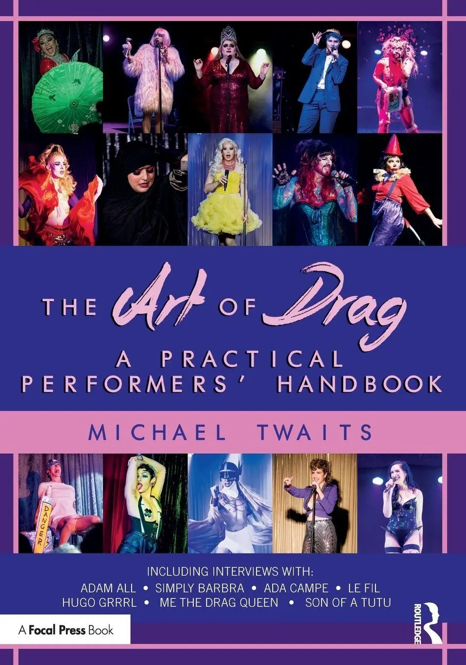 Cover: 9781032803104 | The Art of Drag | A Practical Performers' Handbook | Michael Twaits