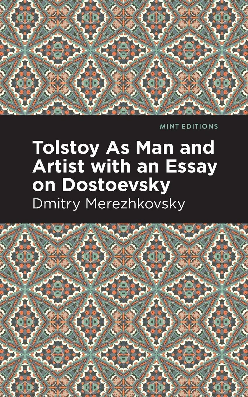 Cover: 9781513283104 | Tolstoy As Man and Artist with an Essay on Dostoyevsky | Merezhkovsky