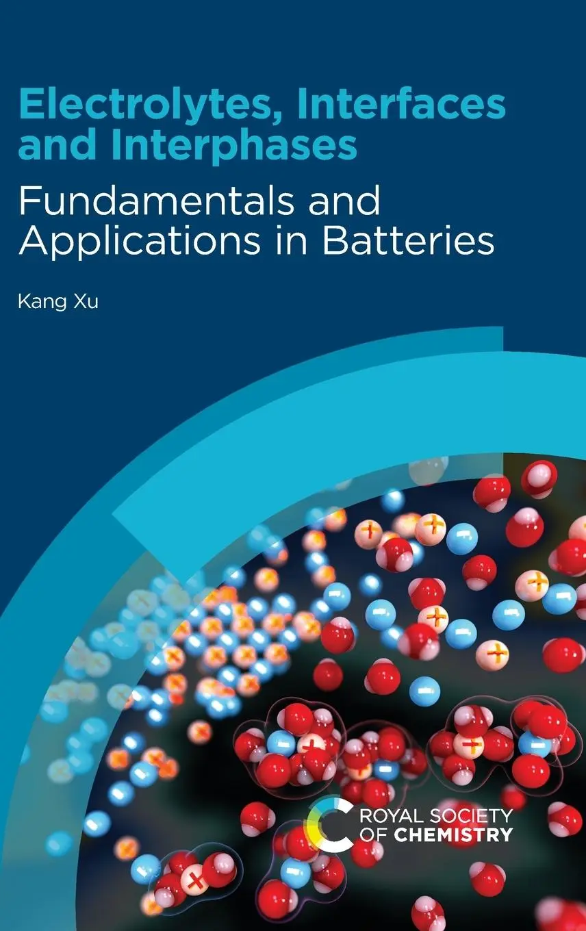 Cover: 9781839163104 | Electrolytes, Interfaces and Interphases | Kang Xu | Buch | Gebunden