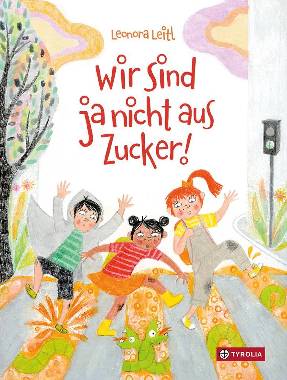 Cover: 9783702243104 | Wir sind ja nicht aus Zucker | Leonora Leitl | Buch | 26 S. | Deutsch