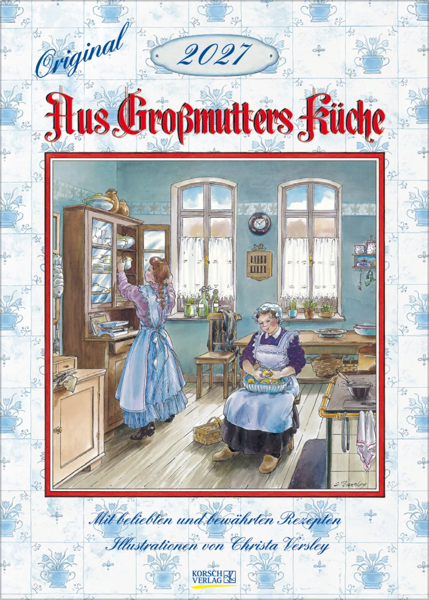Cover: 9783819303104 | Aus Großmutters Küche 2027 | Verlag Korsch | Kalender | 13 S. | 2027