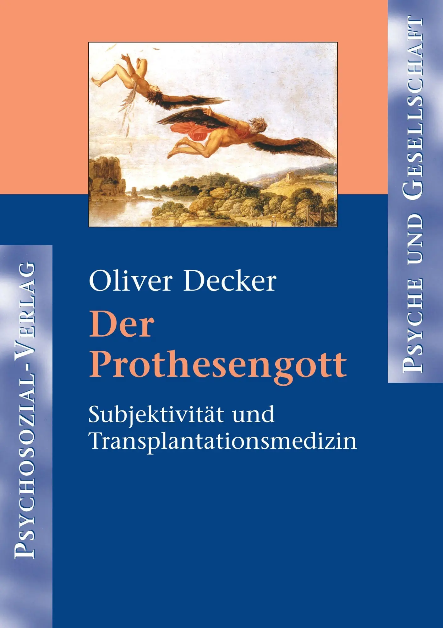 Cover: 9783898063104 | Der Prothesengott | Oliver Decker | Taschenbuch | 252 S. | Deutsch