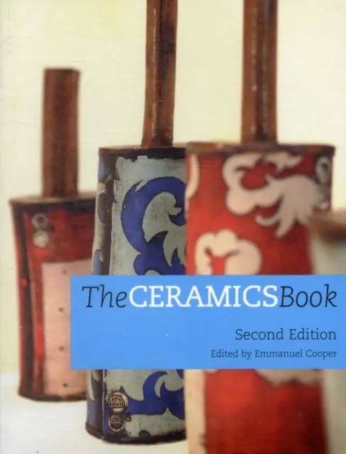 Cover: 9780955773204 | The Ceramics Book | Emmanuel Cooper | Taschenbuch | Englisch | 2008