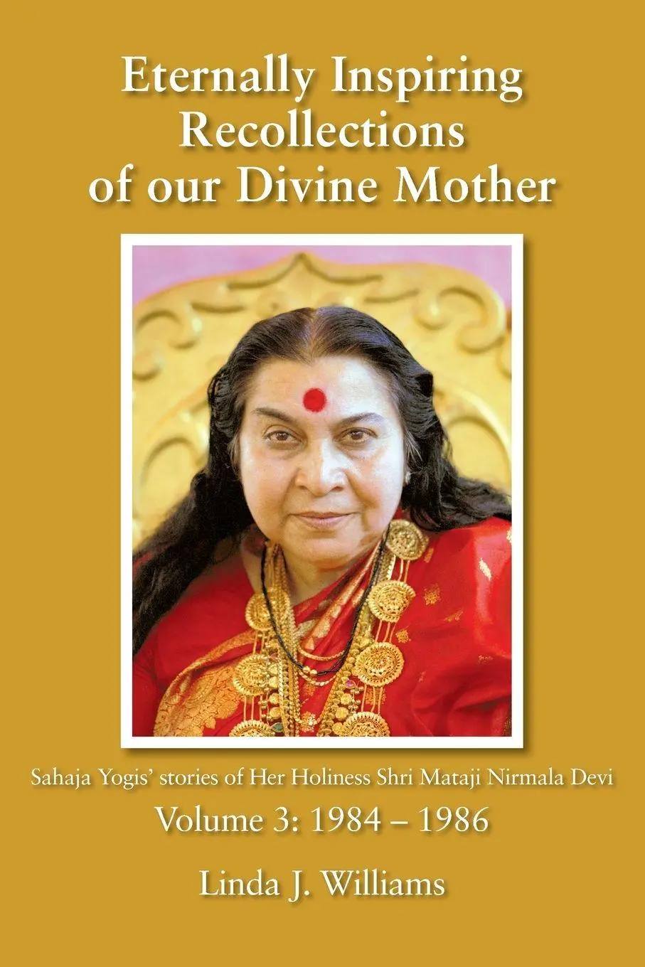 Cover: 9780957513204 | Eternally Inspiring Recollections of Our Divine Mother, Volume 3