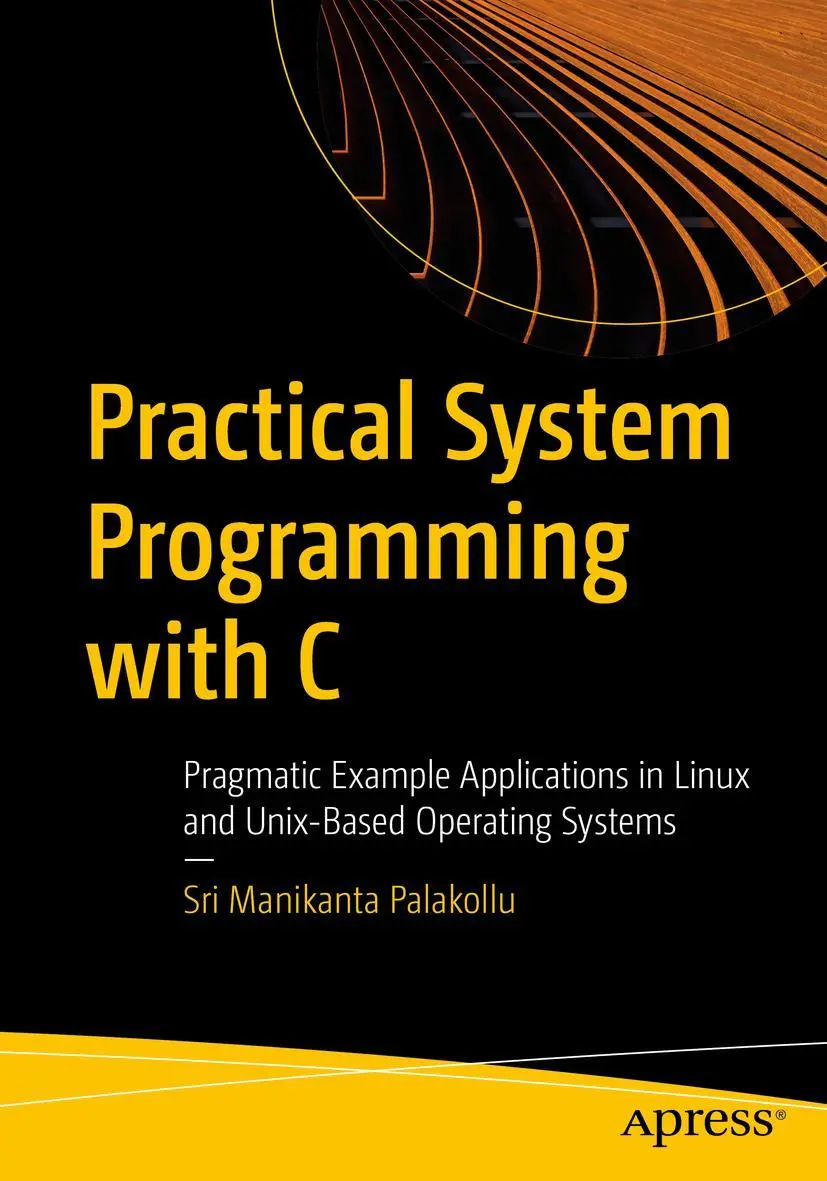 Cover: 9781484263204 | Practical System Programming with C | Sri Manikanta Palakollu | Buch