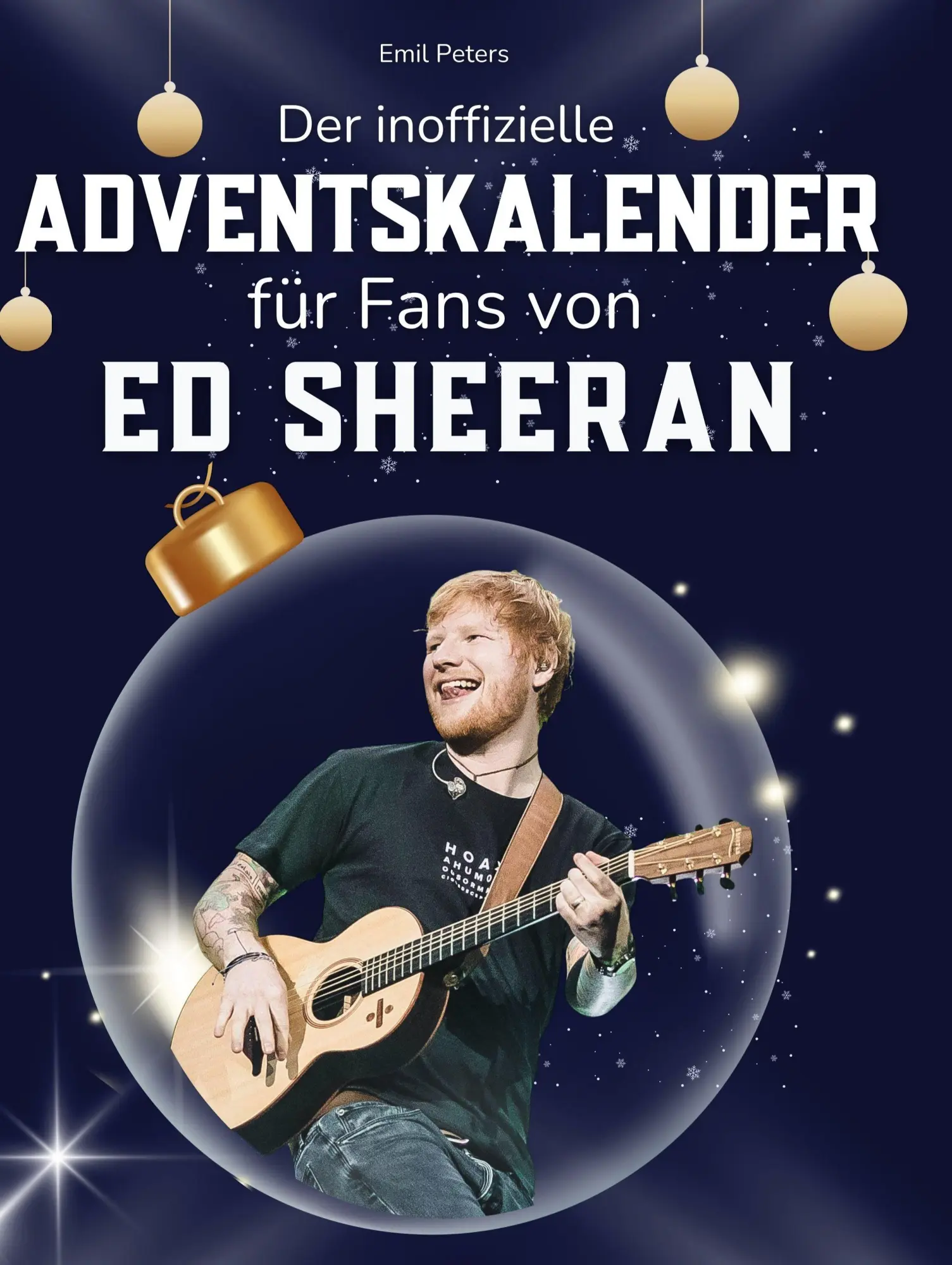 Cover: 9783695313204 | Der inoffizielle Adventskalender für Fans von Ed Sheeran | Emil Peters
