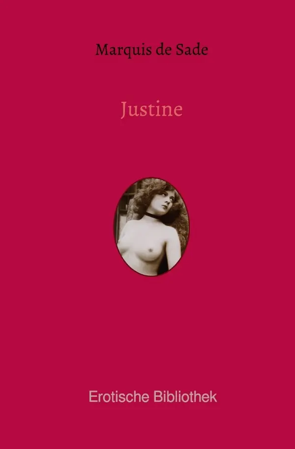 Cover: 9783750203204 | Justine | oder die Nachteile der Tugend | Marquis de Sade | Buch
