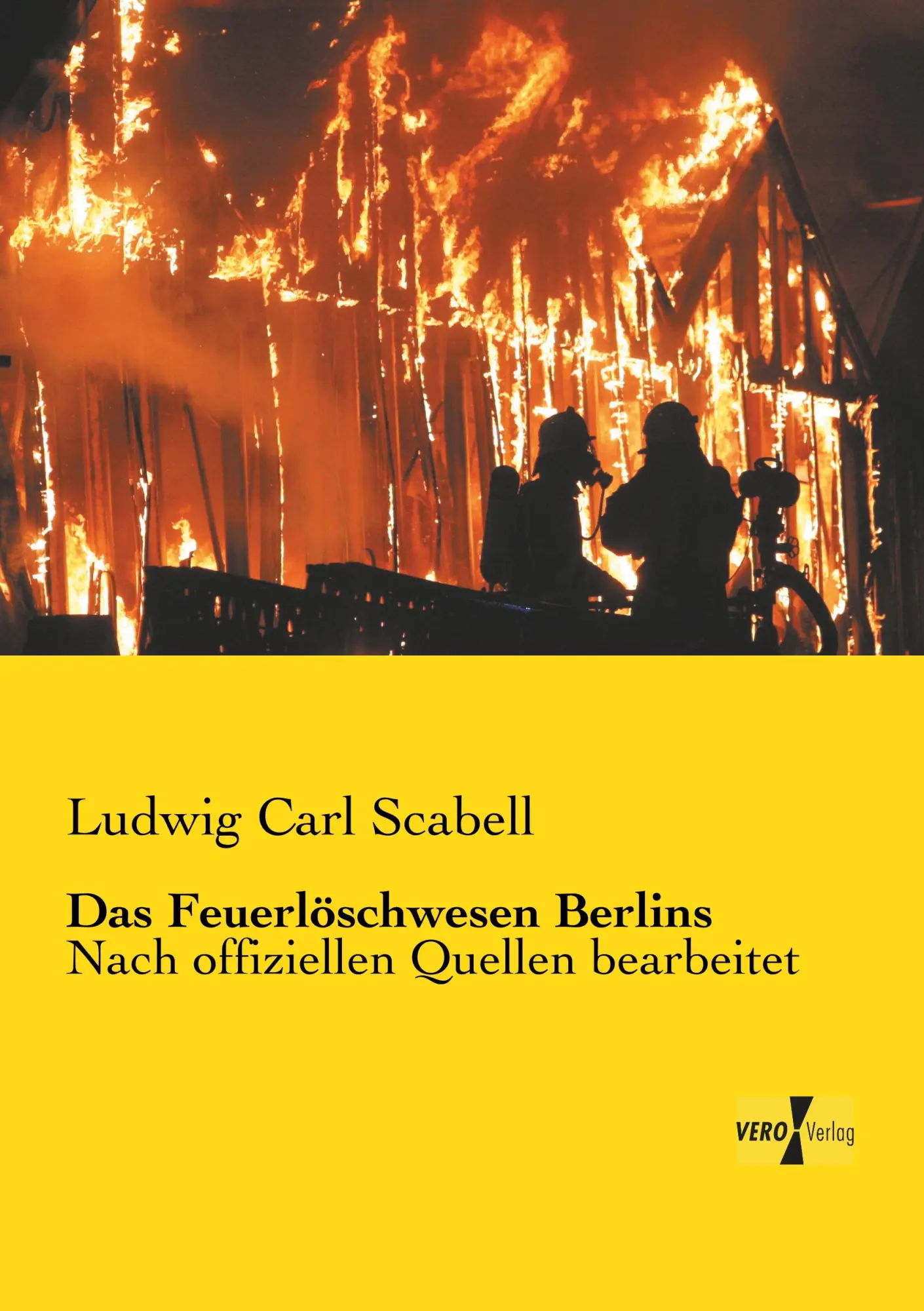 Cover: 9783957383204 | Das Feuerlöschwesen Berlins | Nach offiziellen Quellen bearbeitet