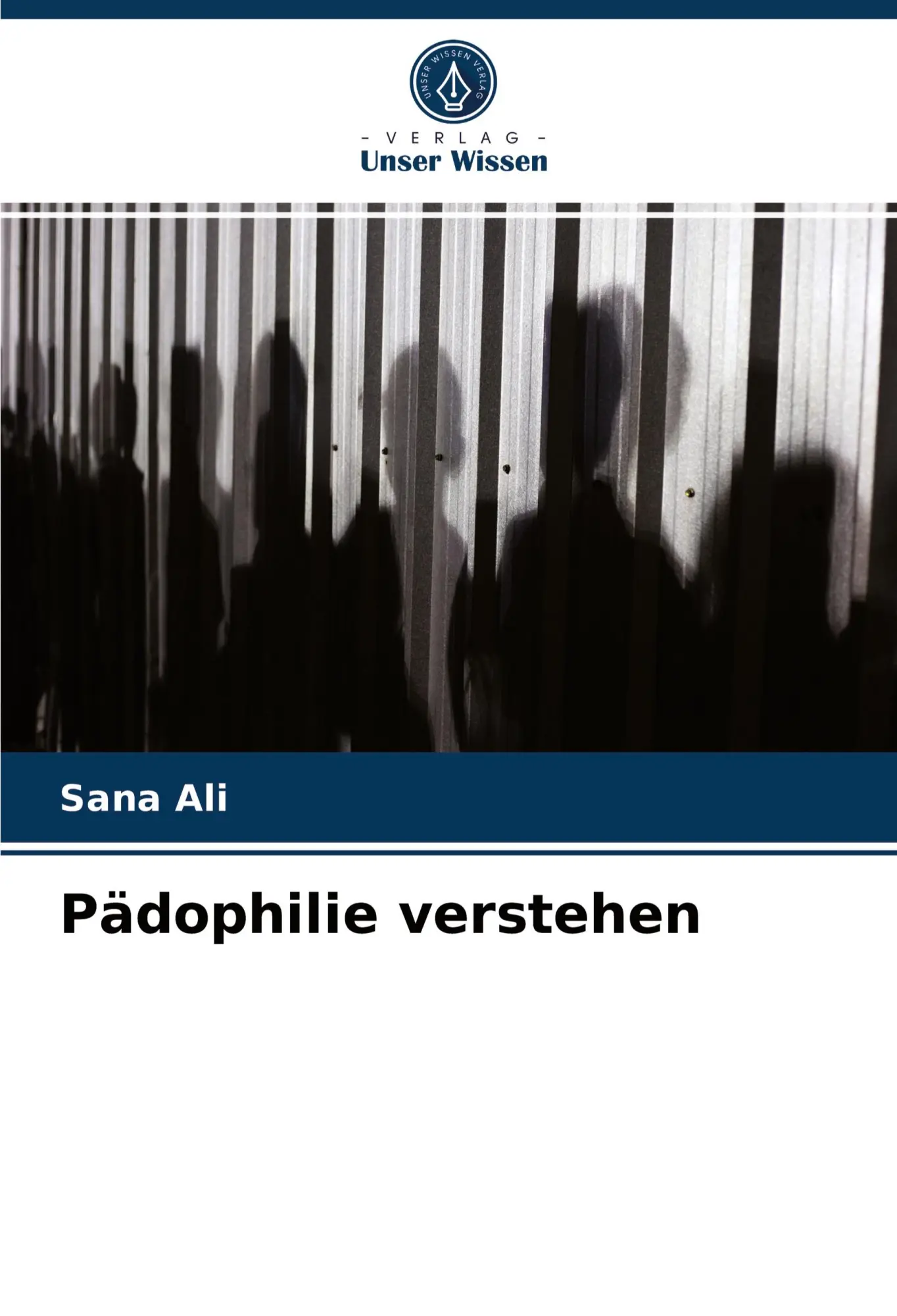 Cover: 9786204033204 | Pädophilie verstehen | Sana Ali | Taschenbuch | 120 S. | Deutsch