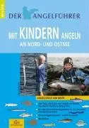 Cover: 9788799313204 | Angelführer "Mit Kindern angeln an Nord- und Ostsee" | Udo Schroeter