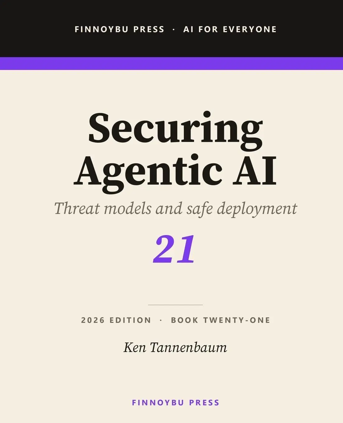 Cover: 9798950533204 | Securing Agentic AI | Security Strategies for Autonomous AI Agents