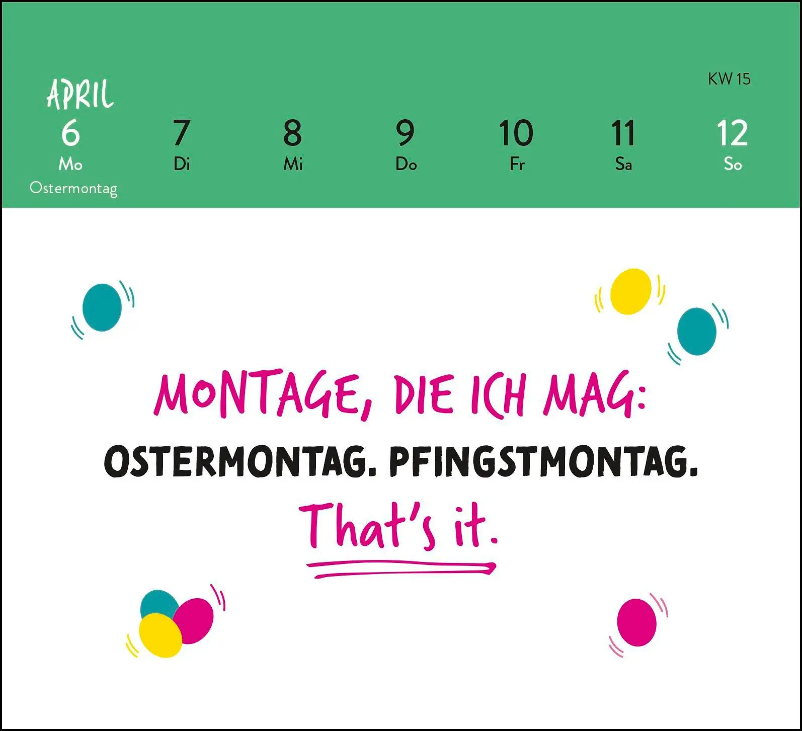 Bild: 4036442013304 | Mini-Wochenkalender 2026: Die 3 M des Grauens: Montag. Müde. Menschen.