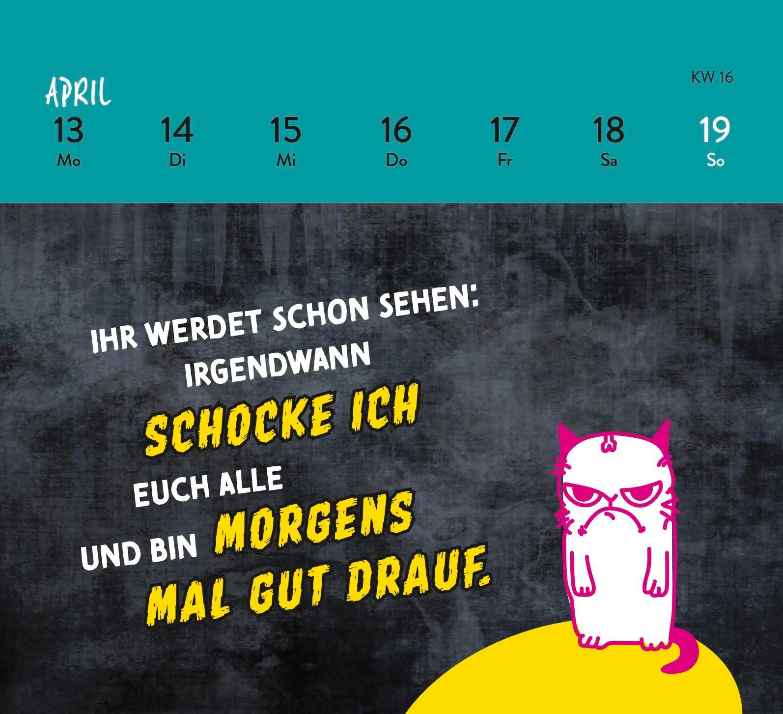 Bild: 4036442013304 | Mini-Wochenkalender 2026: Die 3 M des Grauens: Montag. Müde. Menschen.