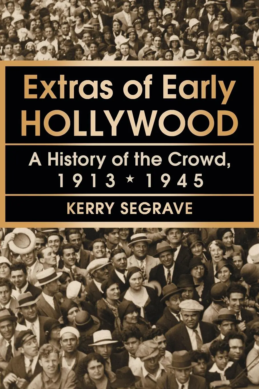 Cover: 9780786473304 | Extras of Early Hollywood | A History of the Crowd, 1913-1945 | Buch