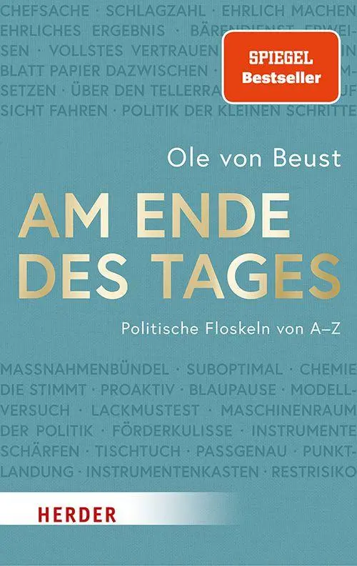 Cover: 9783451073304 | Am Ende des Tages | Politische Floskeln von A bis Z | Ole von Beust