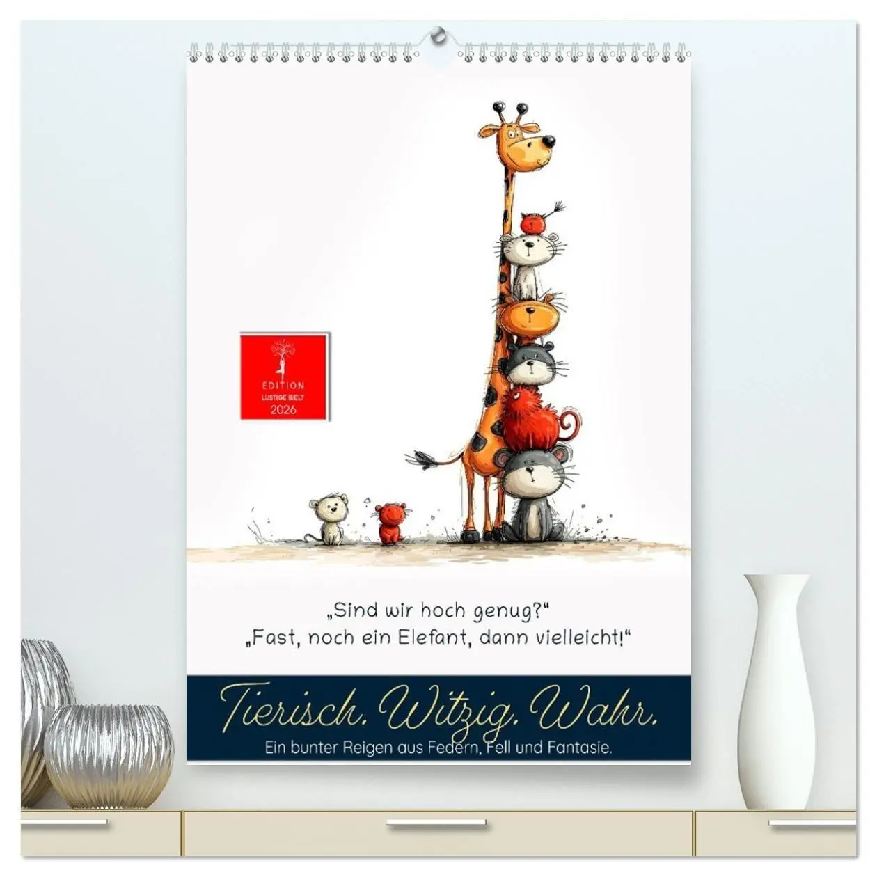 Cover: 9783516723304 | Tierische. Witzig. Wahr. (hochwertiger Premium Wandkalender 2026...