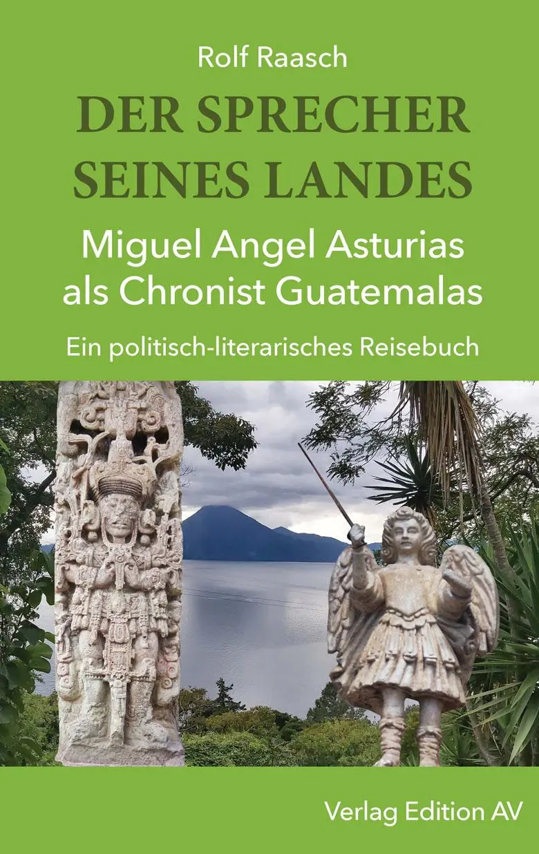 Cover: 9783868413304 | DER SPRECHER SEINES LANDES - Miguel Angel Asturias als Chronist...
