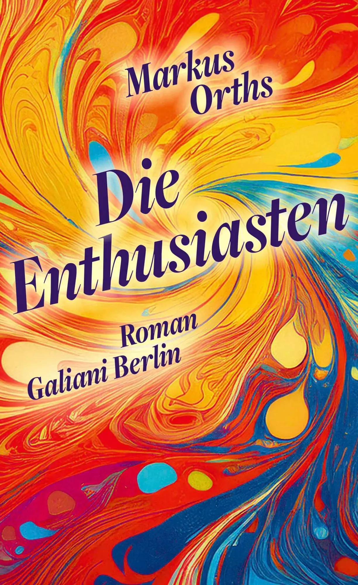 Cover: 9783869713304 | Die Enthusiasten | Roman | Markus Orths | Buch | 368 S. | Deutsch