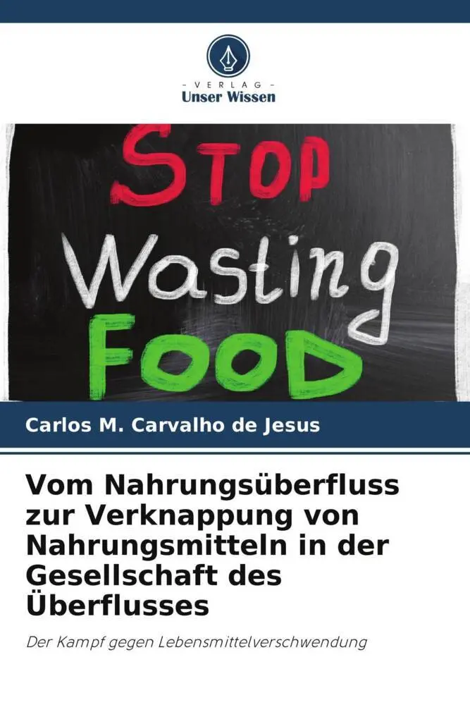 Cover: 9786207923304 | Vom Nahrungsüberfluss zur Verknappung von Nahrungsmitteln in der...