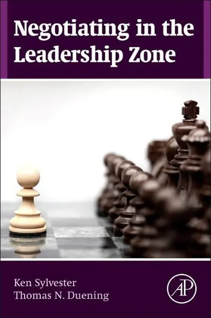 Cover: 9780128003404 | Negotiating in the Leadership Zone | Ken Sylvester | Taschenbuch