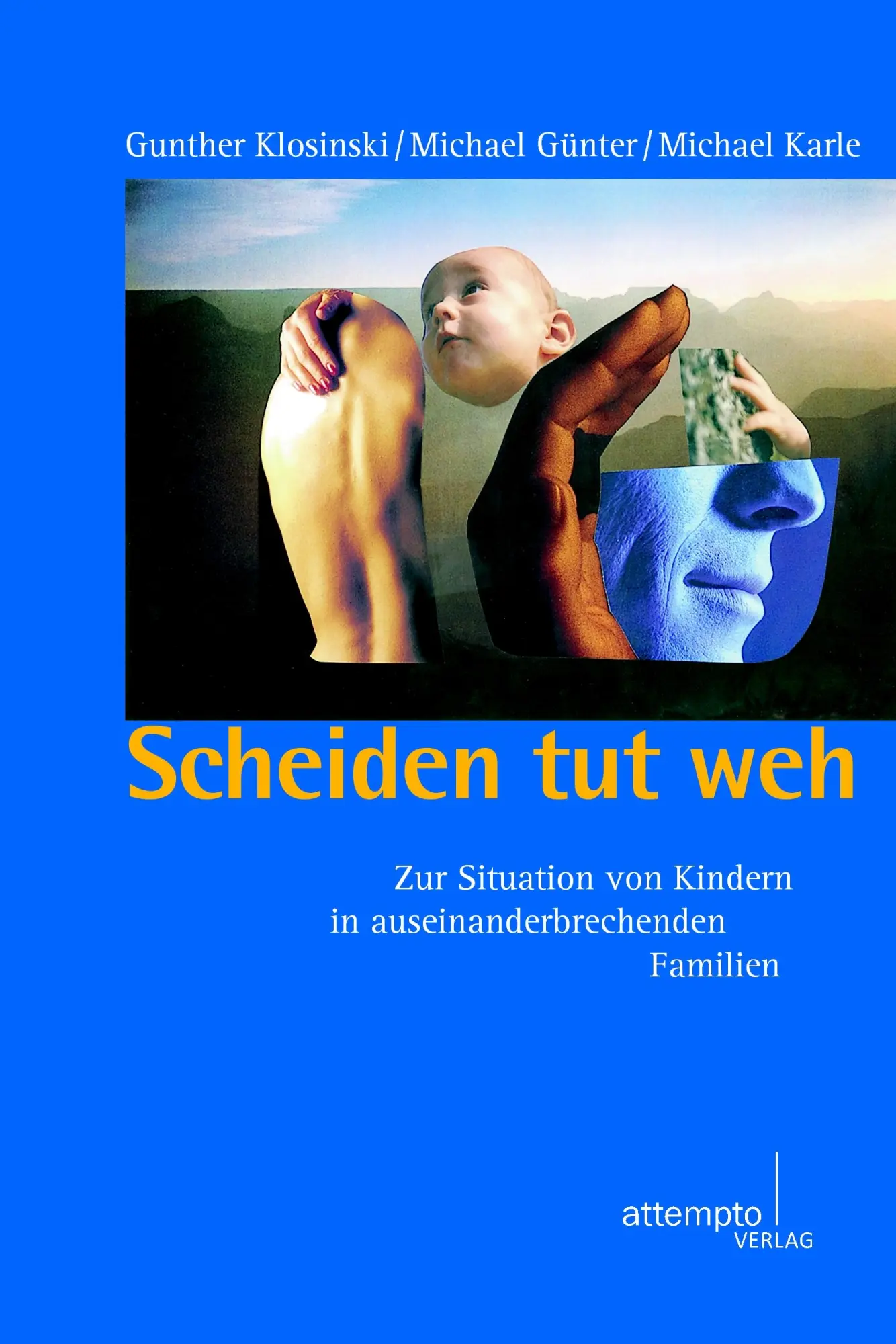 Cover: 9783893083404 | Scheiden tut weh | Gunther Klosinski | Taschenbuch | 144 S. | Deutsch