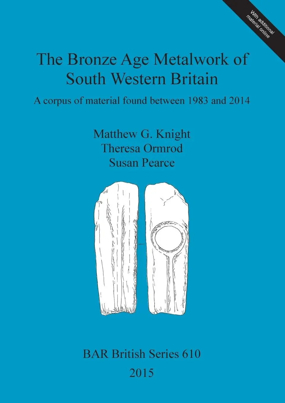 Cover: 9781407313504 | The Bronze Age Metalwork of South Western Britain | Knight (u. a.)