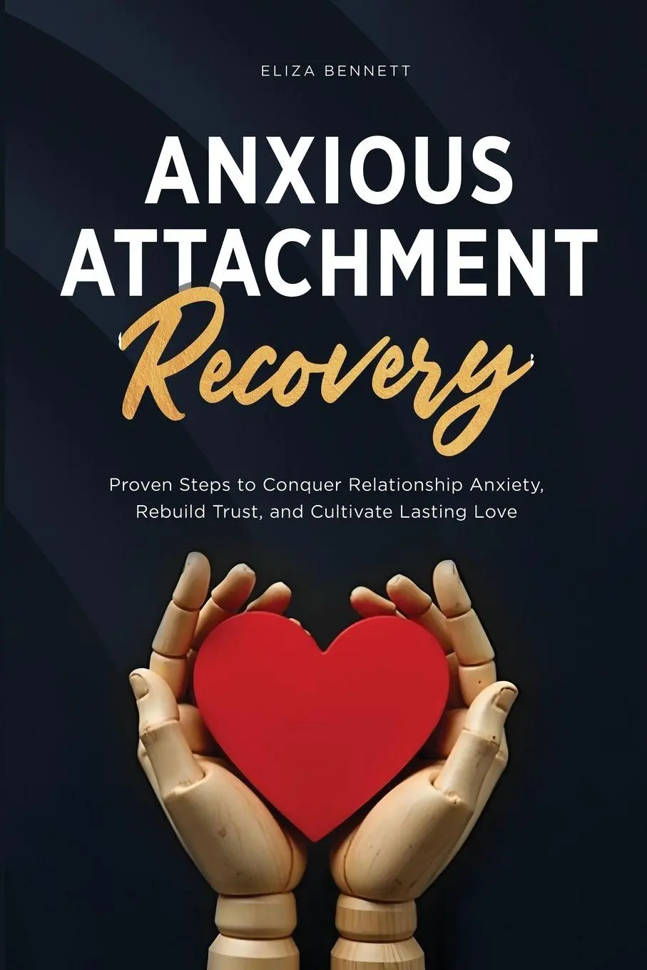 Cover: 9781964863504 | Anxious Attachment Recovery | Eliza Bennett | Taschenbuch | Englisch
