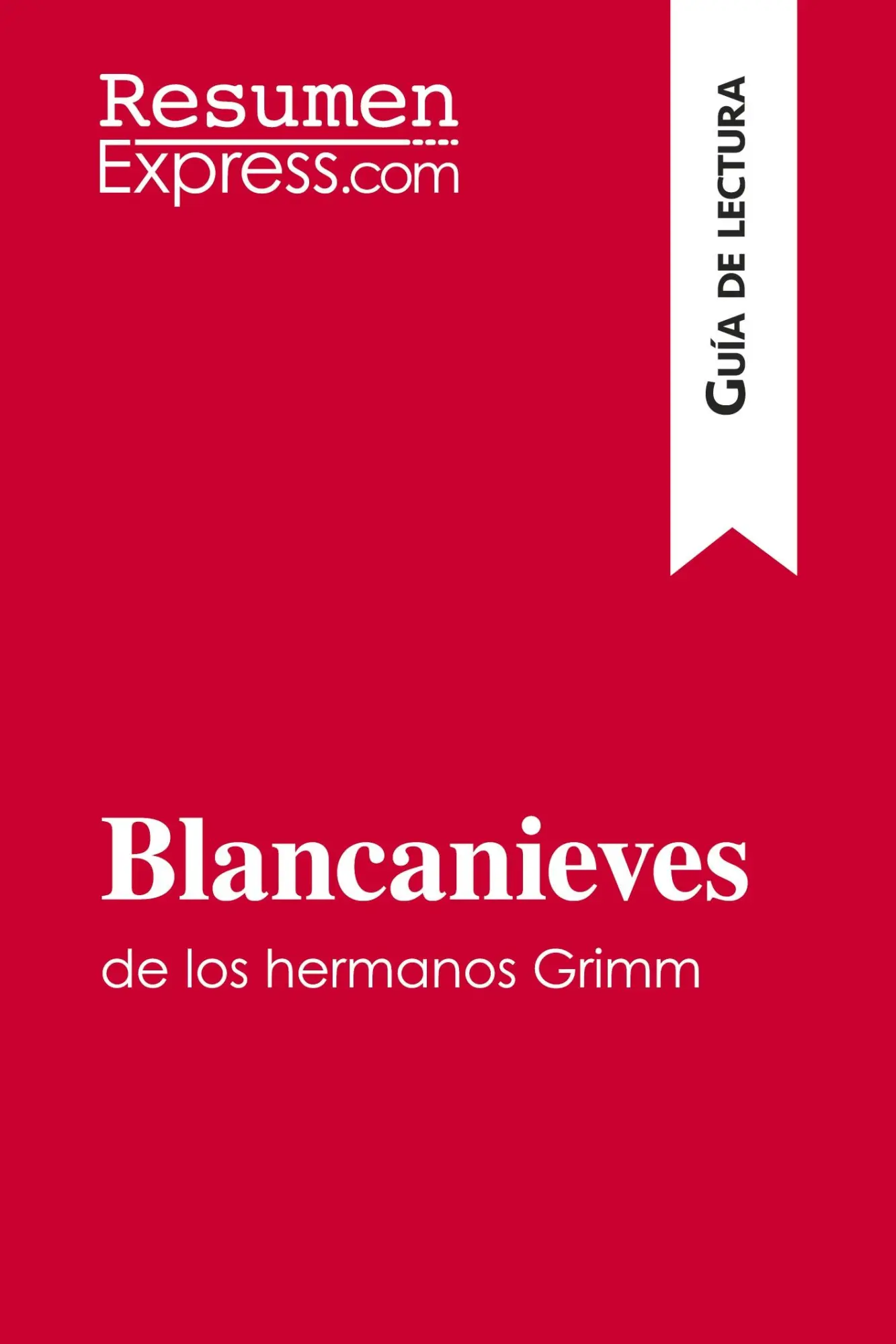 Blancanieves de los hermanos Grimm (Guía de lectura): Resumen y análisis completo