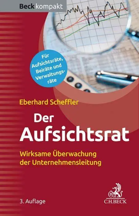 Cover: 9783406743504 | Der Aufsichtsrat | Wirksame Überwachung der Unternehmensleitung | Buch