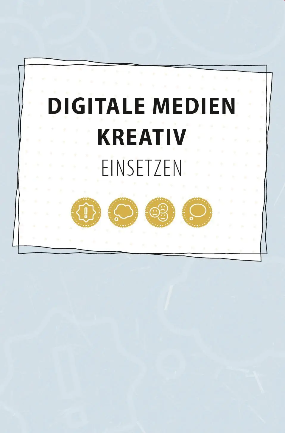 Bild: 9783960463504 | Digitale Medien kreativ einsetzen | Marion Lepold (u. a.) | Buch