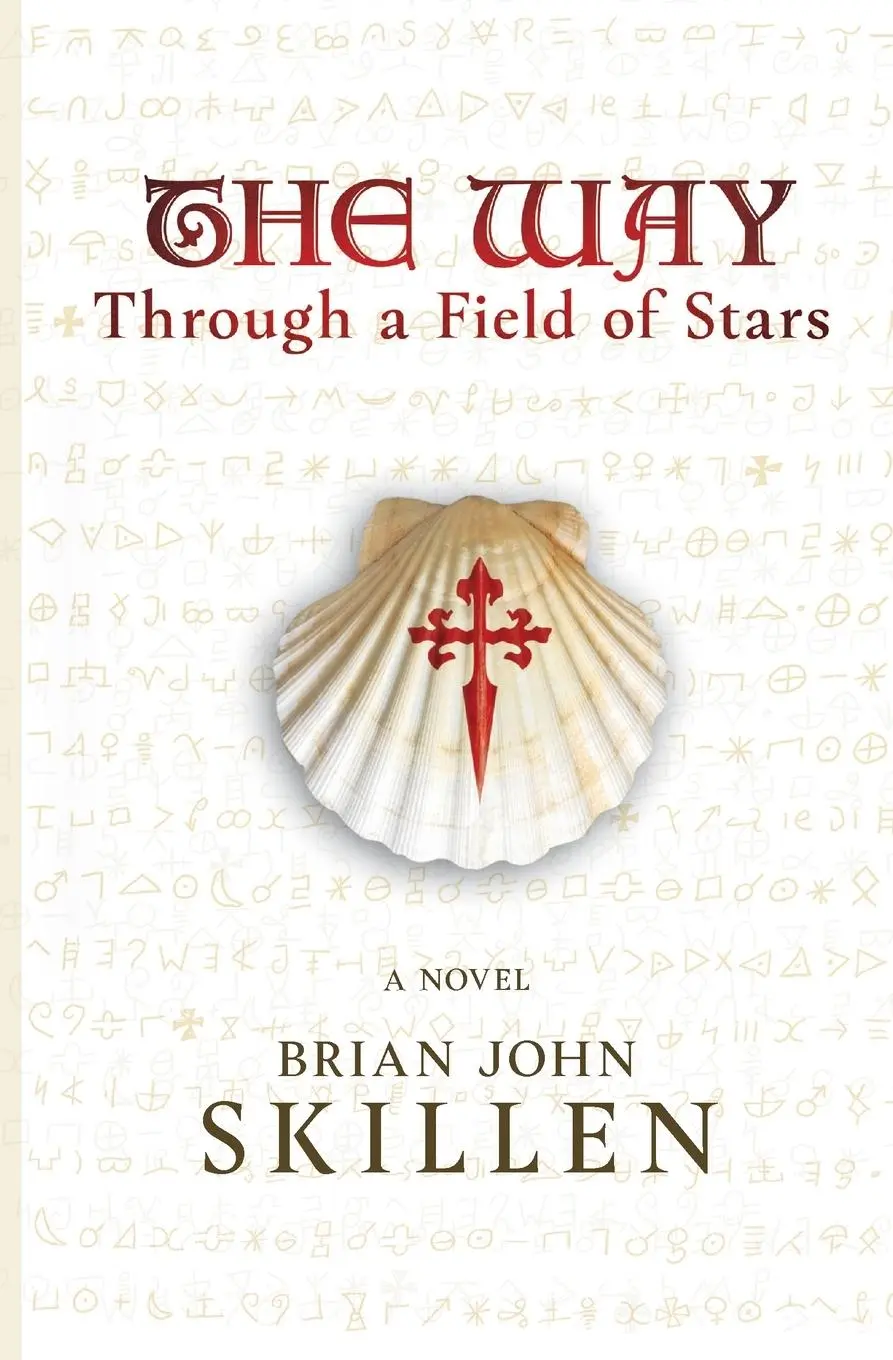 Cover: 9781735303604 | The Way | Through a Field of Stars | Brian John Skillen | Taschenbuch