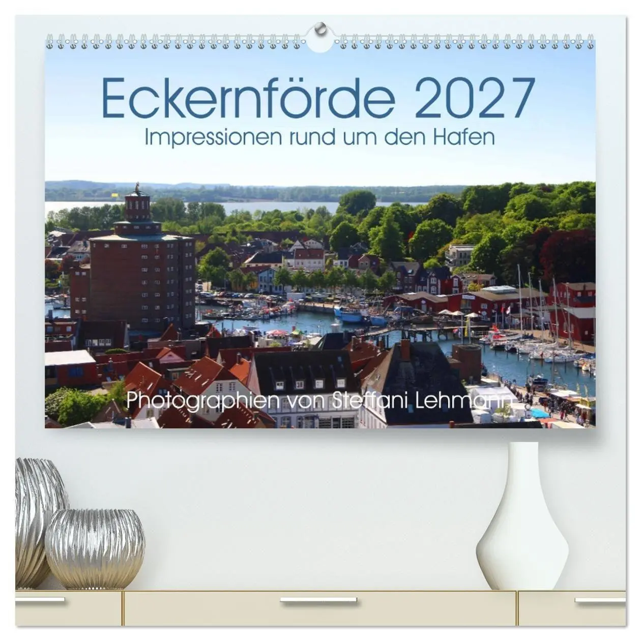 Cover: 9783594083604 | Eckernförde 2027. Impressionen rund um den Hafen (hochwertiger...