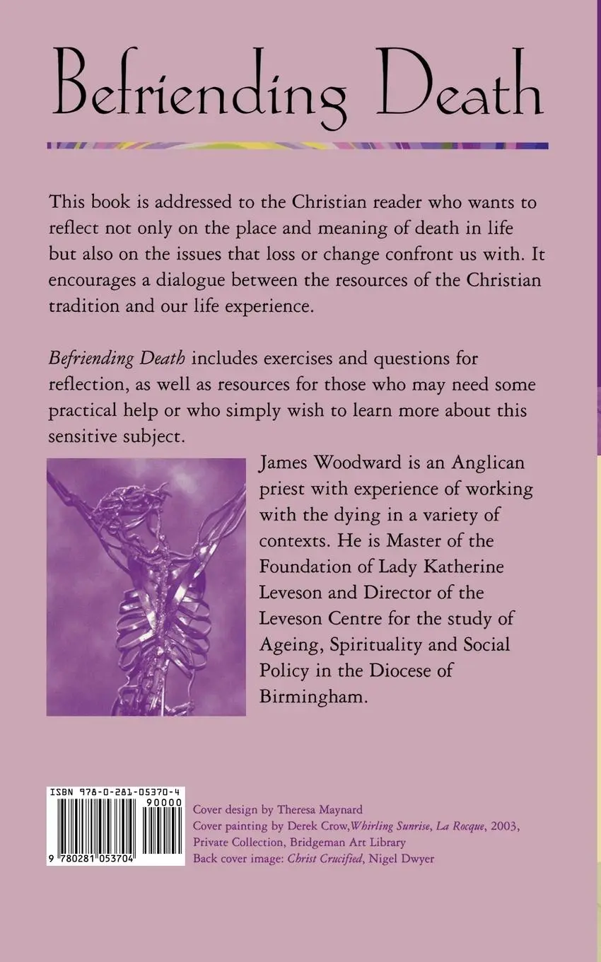 Rückseite: 9780281053704 | Befriending Death, Facing Loss | James Woodward | Taschenbuch | 2005