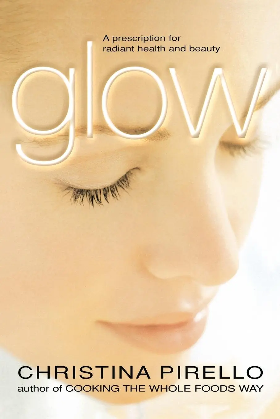 Cover: 9781557883704 | Glow | A Prescription for Radiant Health and Beauty | Pirello | Buch