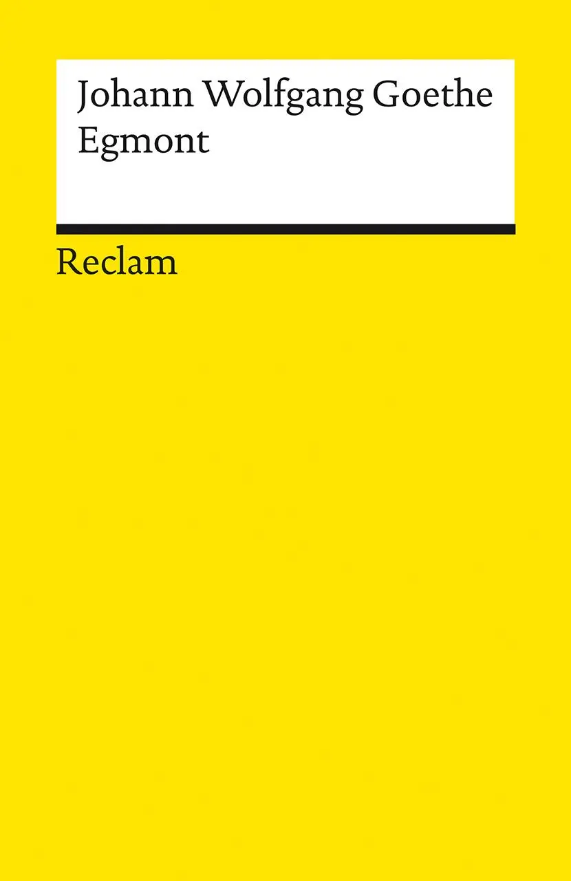 Cover: 9783150143704 | Egmont. Ein Trauerspiel in fünf Aufzügen | Johann Wolfgang Goethe