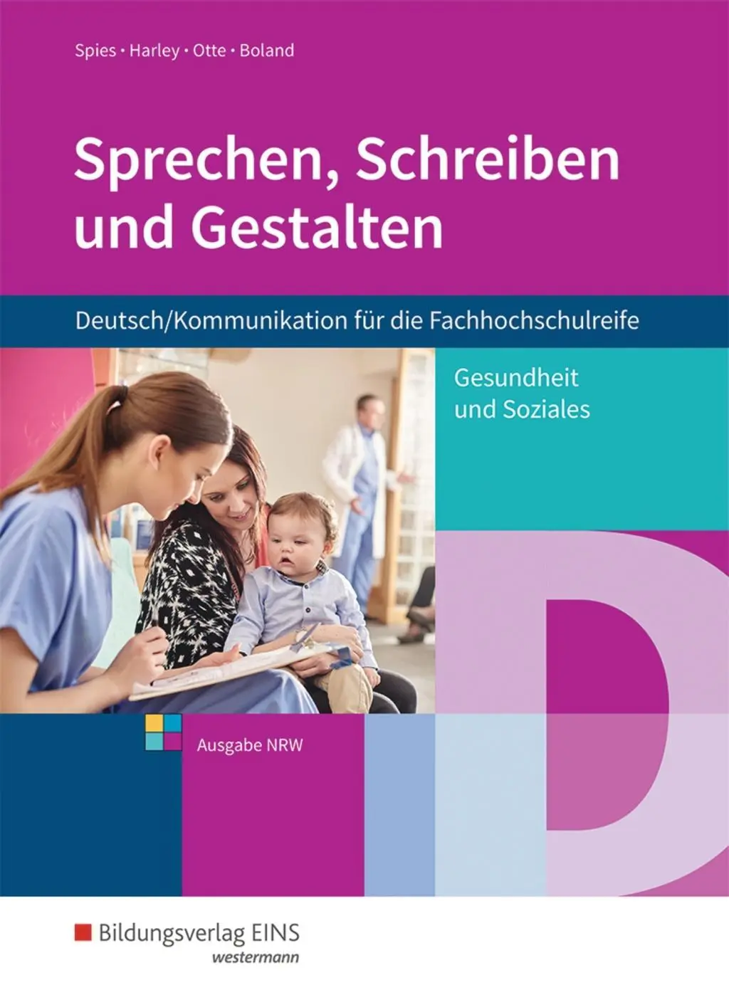 Cover: 9783427203704 | Sprechen, Schreiben und Gestalten | Spies | Taschenbuch | 435 S.