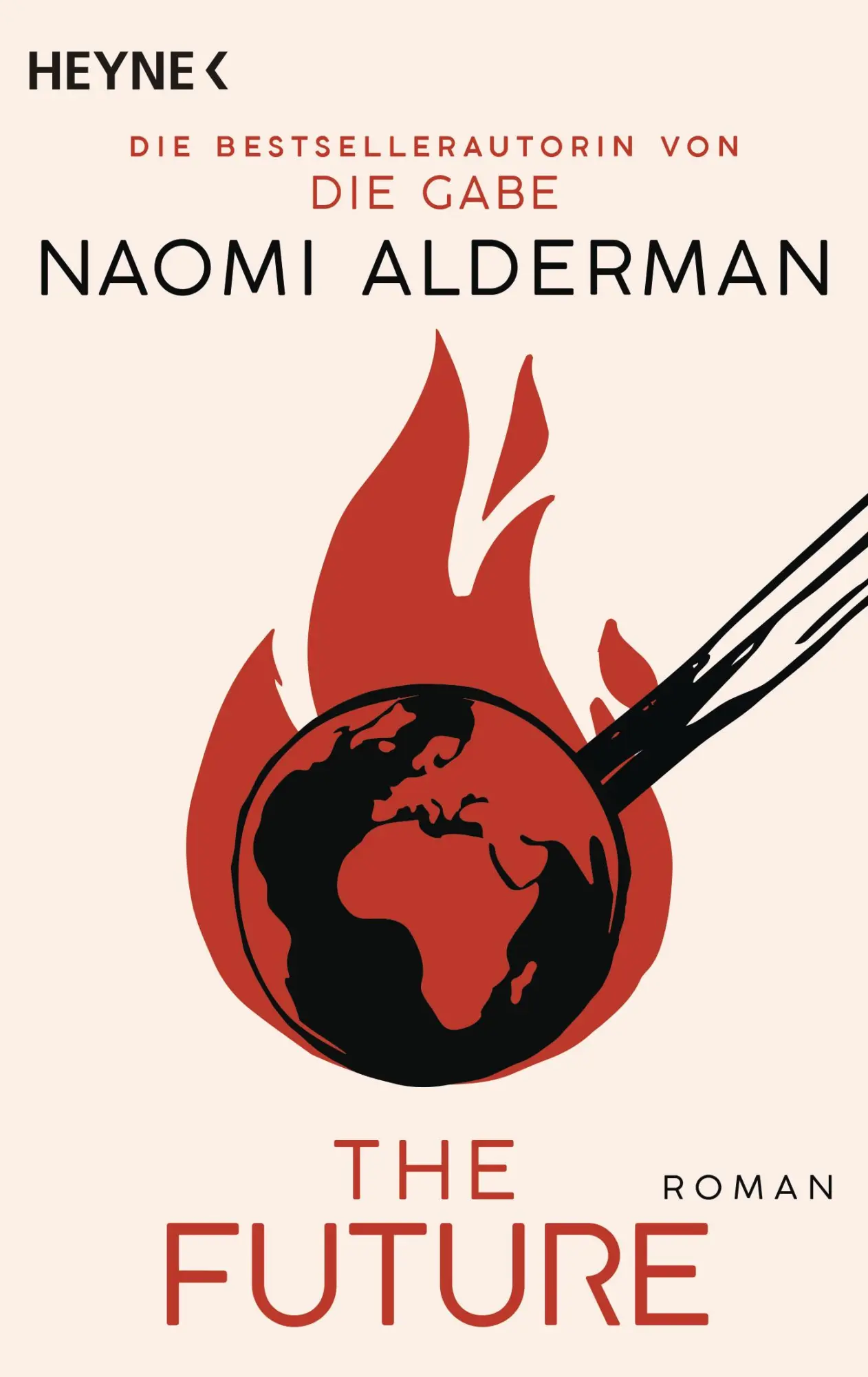Cover: 9783453323704 | The Future | Roman | Naomi Alderman | Taschenbuch | 544 S. | Deutsch