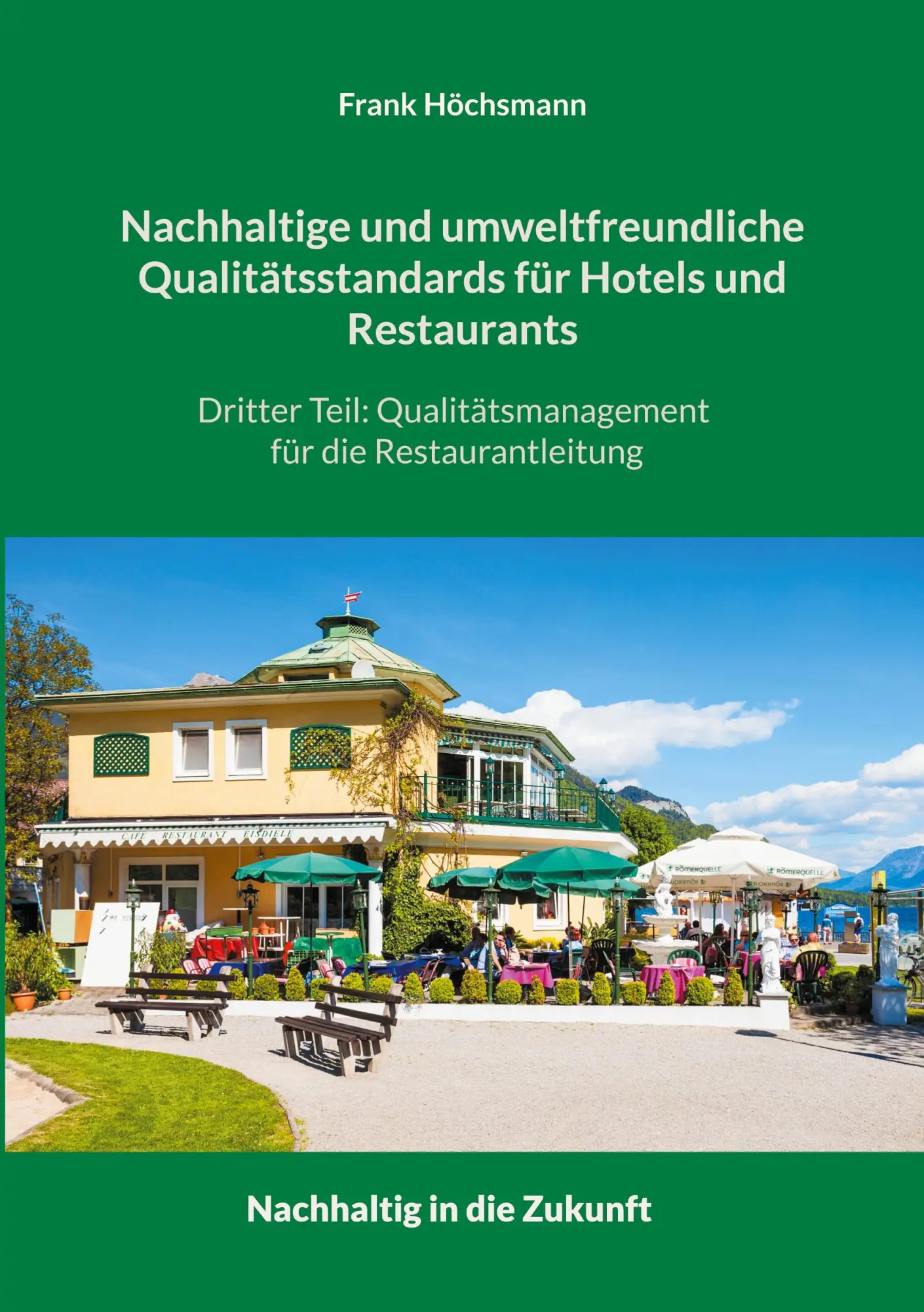 Cover: 9783755753704 | Nachhaltige und umweltfreundliche Qualitätsstandards für Hotels und...
