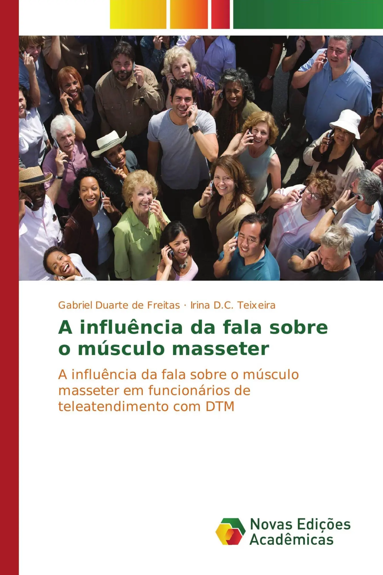 Cover: 9783841713704 | A influência da fala sobre o músculo masseter | Freitas (u. a.) | Buch