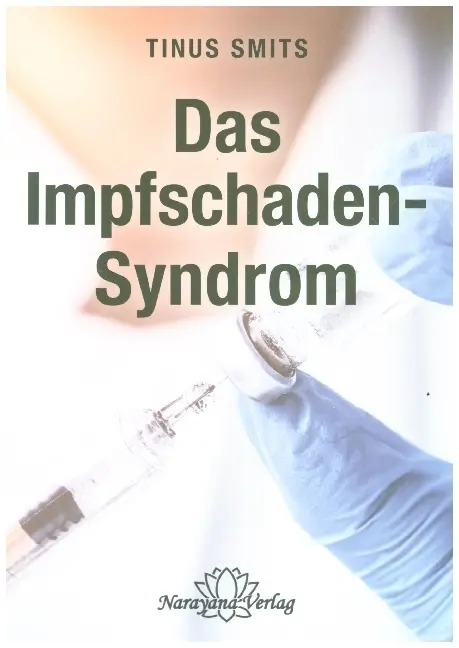 Cover: 9783921383704 | Das Impfschaden-Syndrom | Diagnose, Behandlung, Prävention | Smits