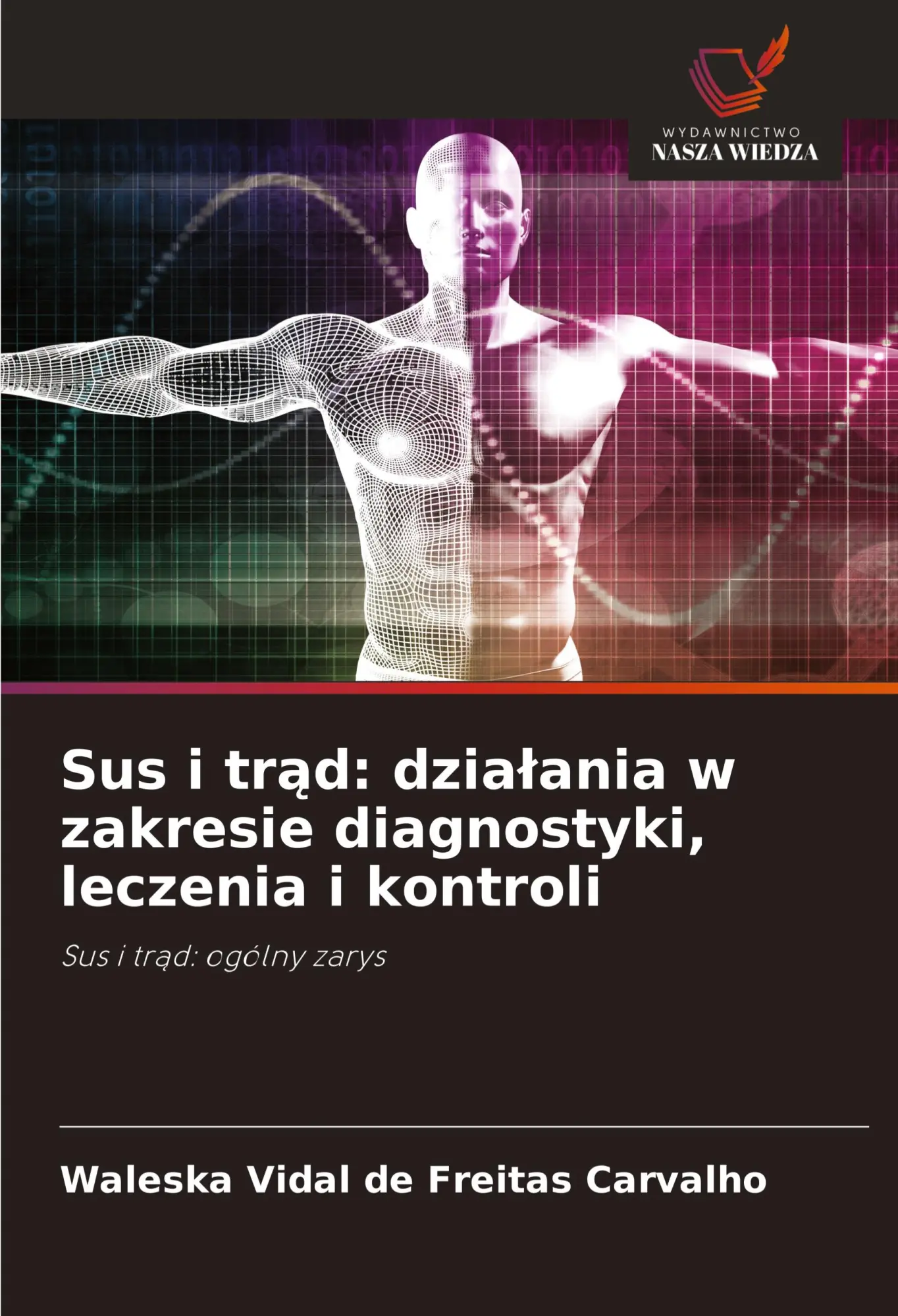 Sus i tr¿d: dzia¿ania w zakresie diagnostyki, leczenia i kontroli