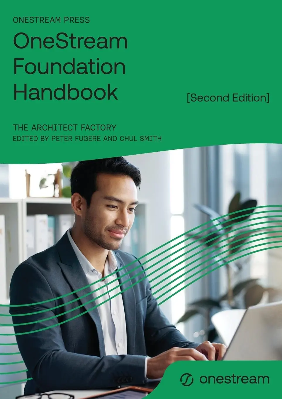 Cover: 9781068333804 | OneStream Foundation Handbook [Second Edition] | The Architect Factory
