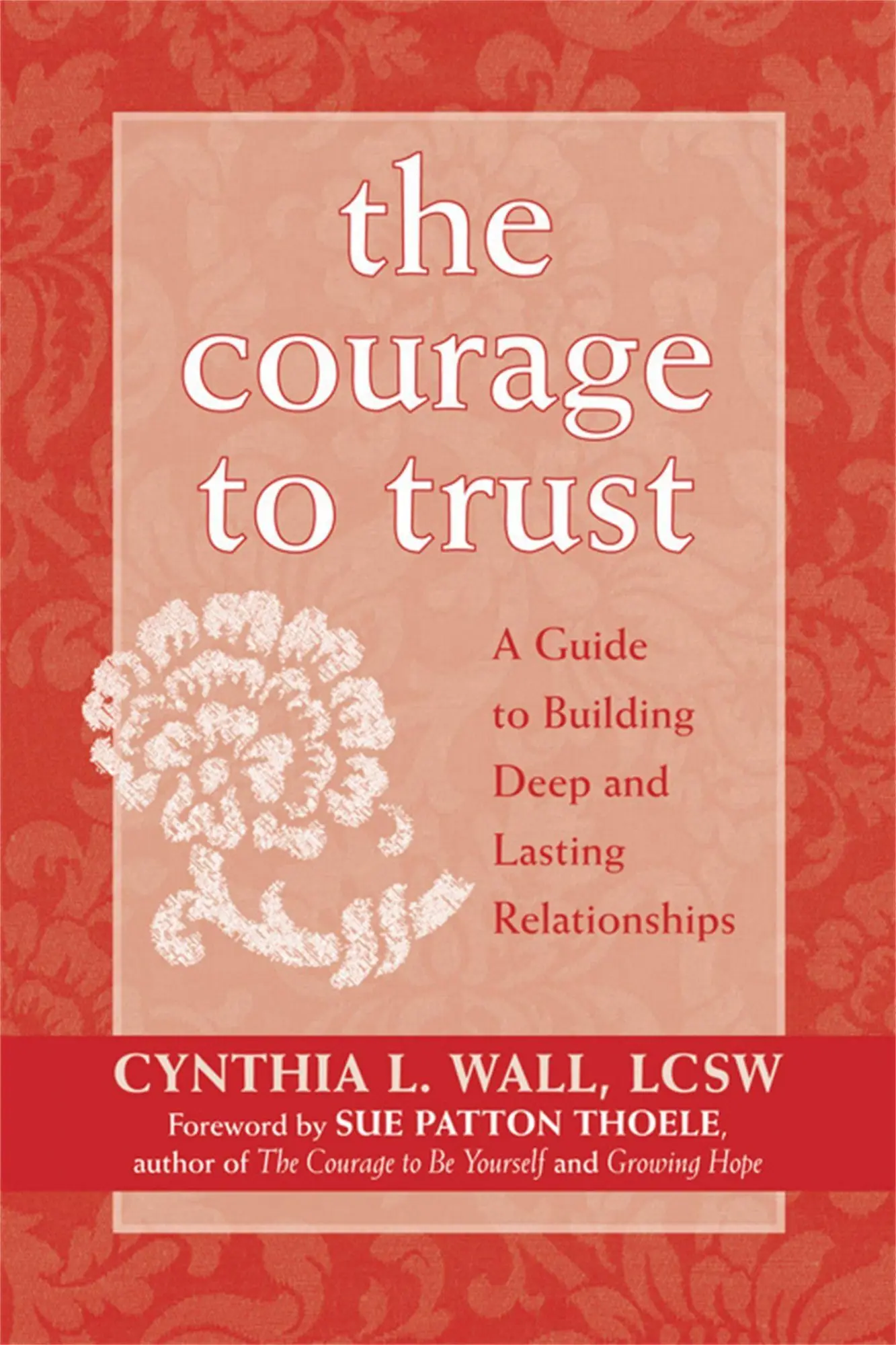 Cover: 9781572243804 | The Courage to Trust | Cynthia Lynn Wall | Taschenbuch | Englisch