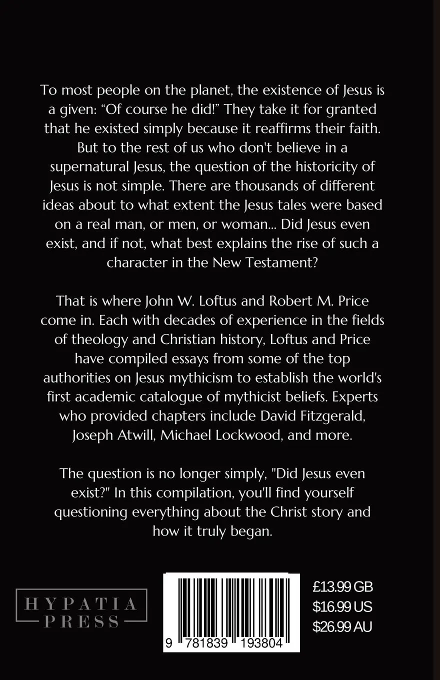 Rückseite: 9781839193804 | Varieties of Jesus Mythicism | Did He Even Exist? | John W. Loftus