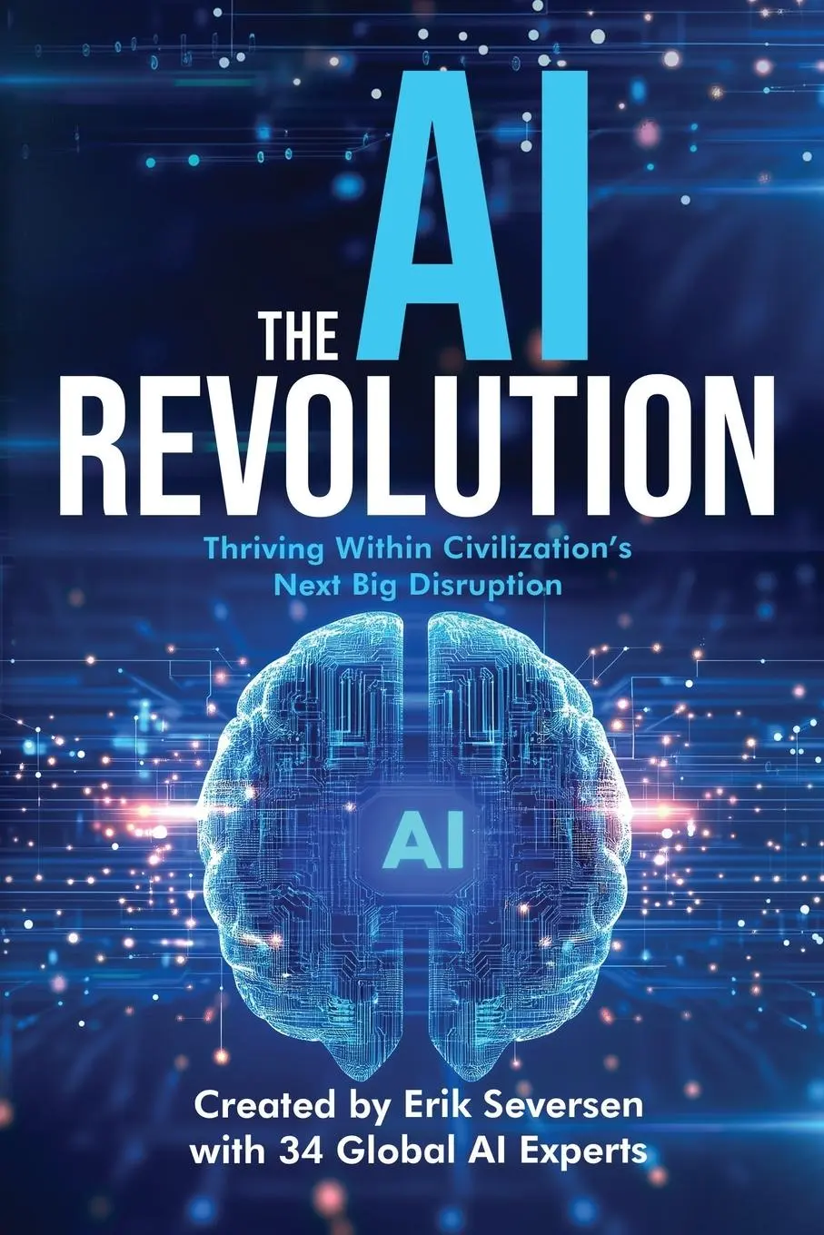 Cover: 9781953183804 | The AI Revolution | Thriving Within Civilization's Next Big Disruption