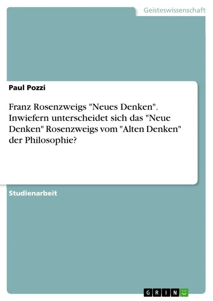 Cover: 9783346703804 | Franz Rosenzweigs "Neues Denken". Inwiefern unterscheidet sich das...