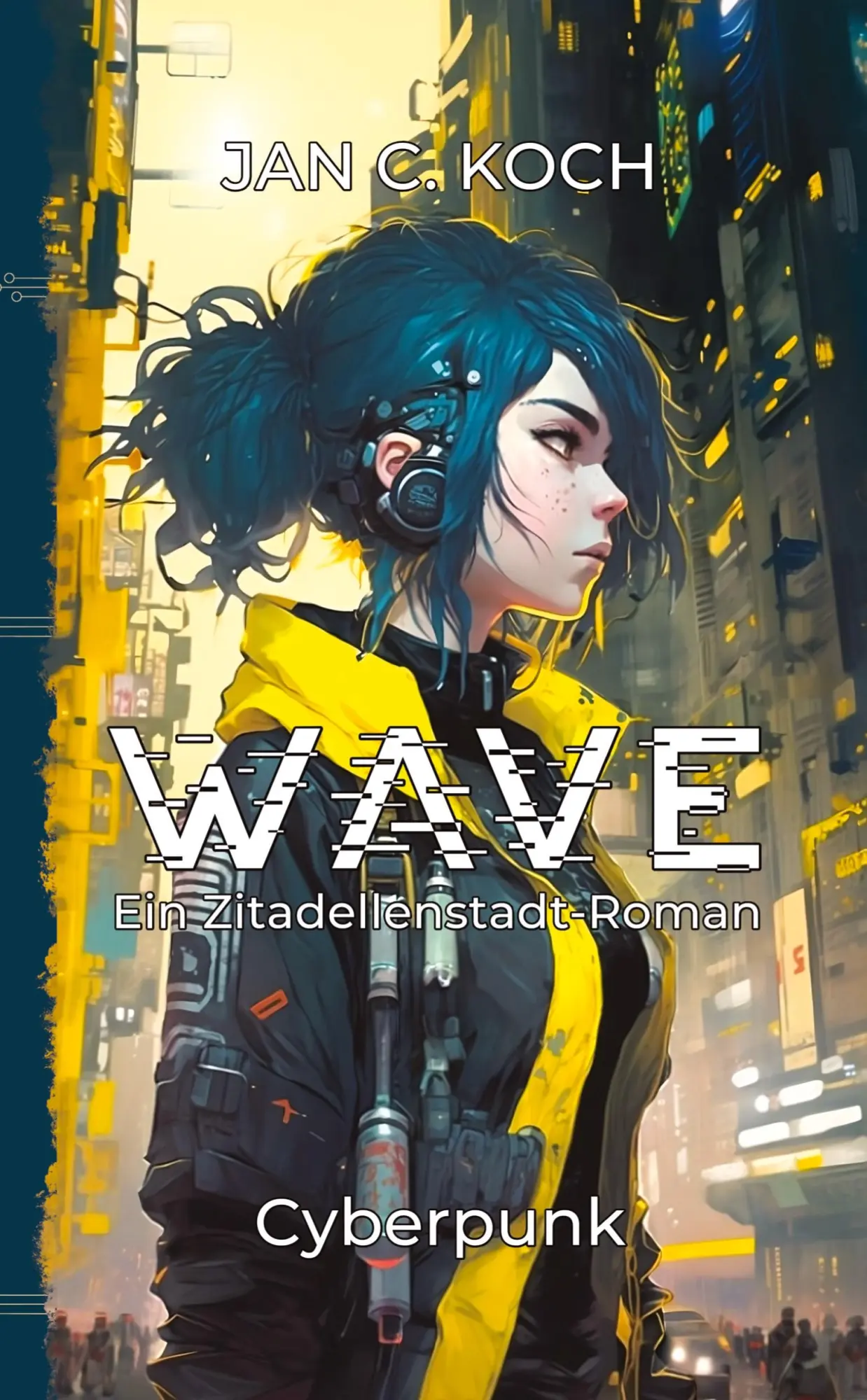 Cover: 9783384183804 | Wave | Ein Zitadellenstadt-Roman | Jan C. Koch | Taschenbuch | 316 S.