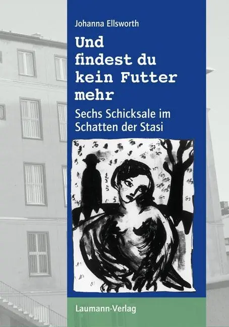 Cover: 9783899603804 | Und findest du kein Futter mehr | Johanna Ellsworth | Taschenbuch
