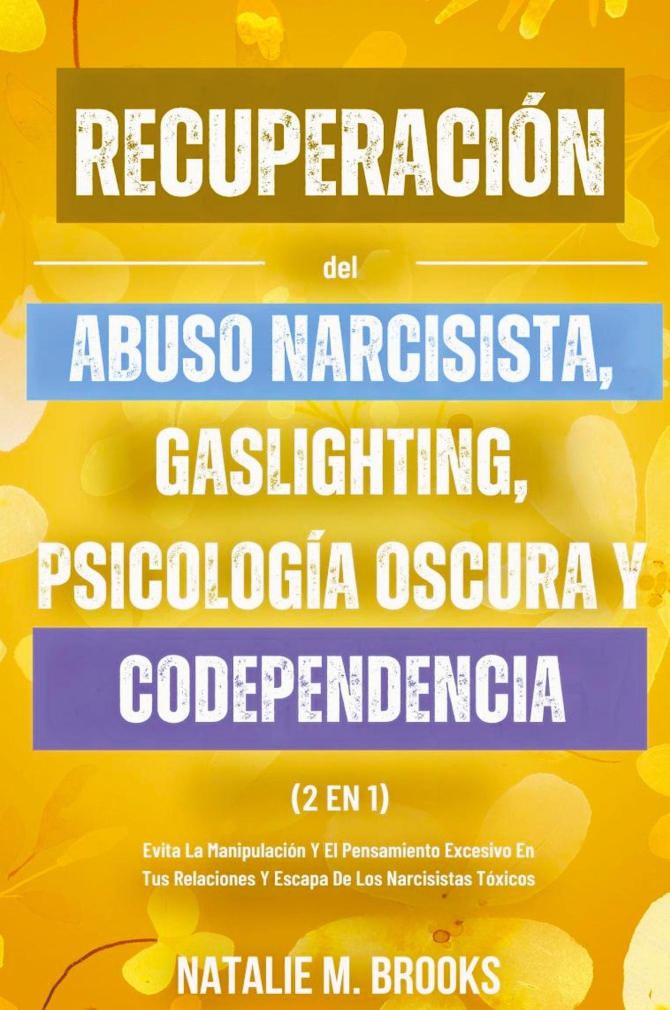 Cover: 9798224733804 | Recuperación del Abuso Narcisista, Gaslighting, Psicología Oscura y...