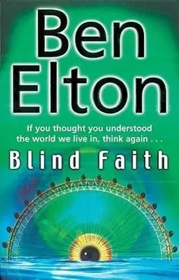 Cover: 9780552773904 | Blind Faith | Ben Elton | Taschenbuch | 366 S. | Englisch | 2008